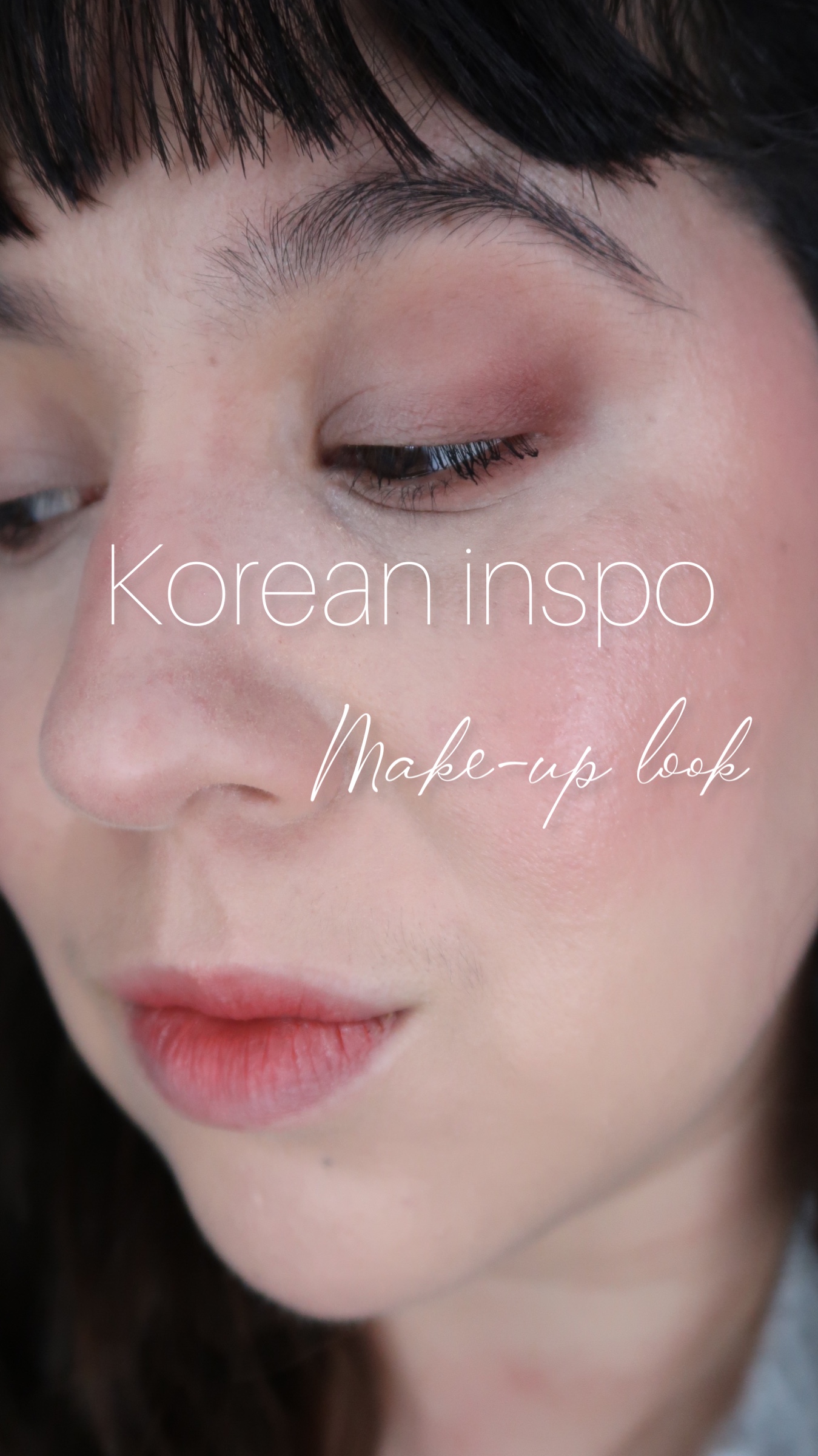Korean Inspo Make-Up Look
