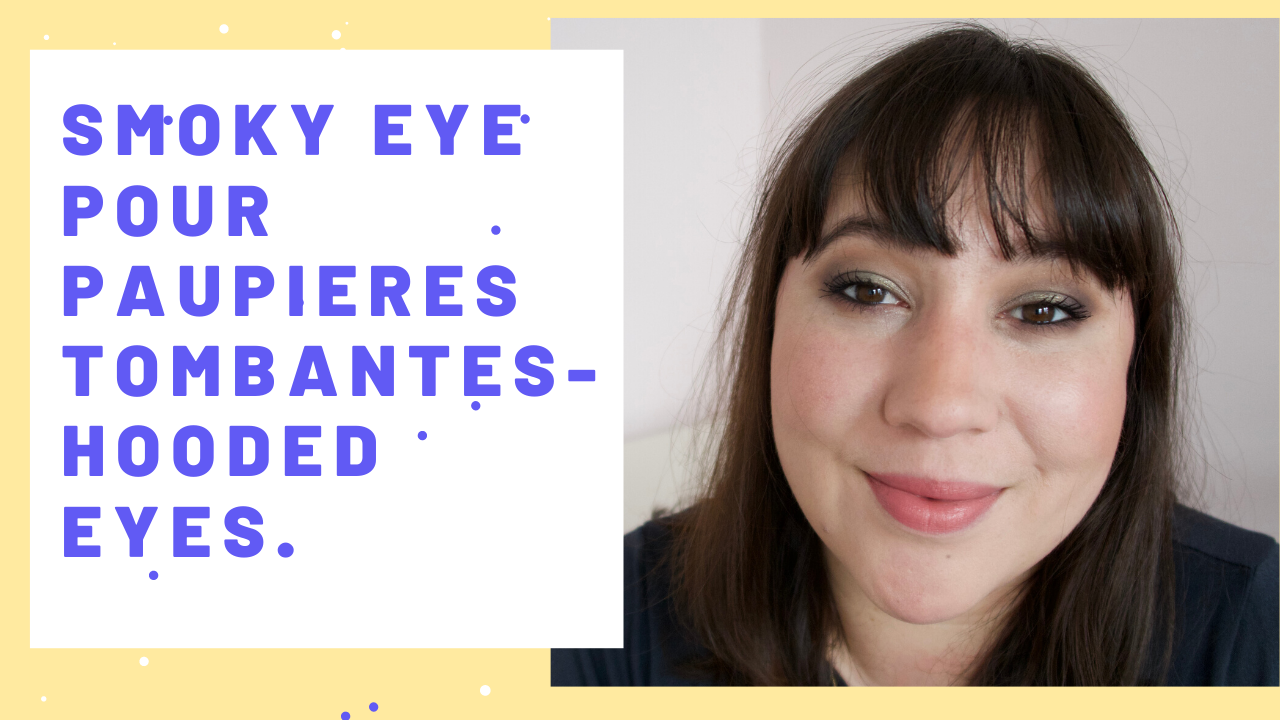 Tutoriel smoky eye pour paupières tombantes.